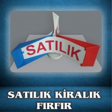 SATILIK - KİRALIK FIRFIR